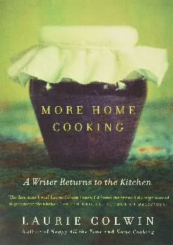 [DOWNLOAD] -  More Home Cooking: A Writer Returns to the Kitchen