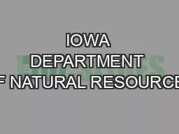 IOWA DEPARTMENT OF NATURAL RESOURCES