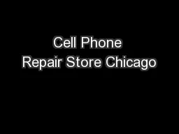 Cell Phone Repair Store Chicago