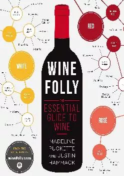 [EBOOK] -  Wine Folly: The Essential Guide to Wine