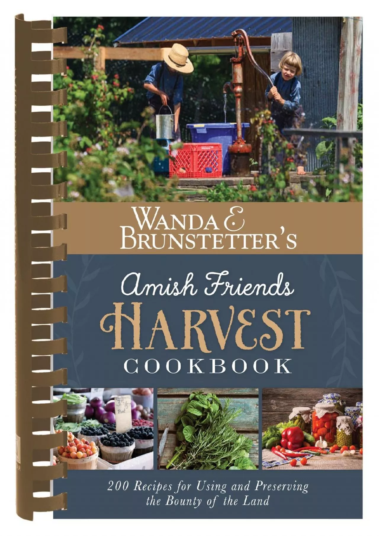 PDF-[DOWNLOAD] - Wanda E. Brunstetter\'s Amish Friends Harvest Cookbook: Over 240 Recipes