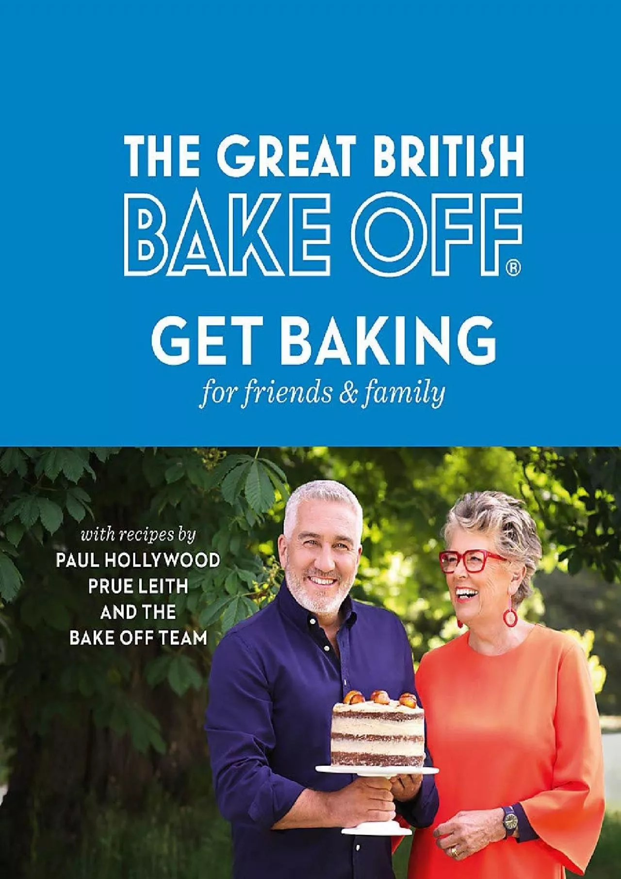 PDF-[EPUB] - The Great British Bake Off: Get Baking for Friends and Family