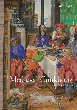 [EBOOK] -  The Medieval Cookbook: Revised Edition