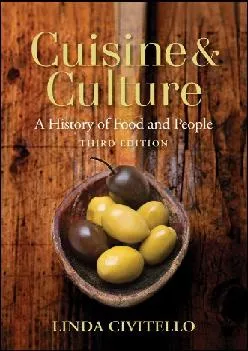 [DOWNLOAD] -  Cuisine and Culture: A History of Food and People