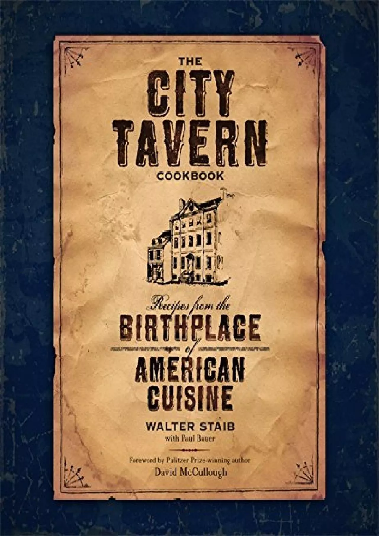 PDF-[EBOOK] - The City Tavern Cookbook: Recipes from the Birthplace of American Cuisine