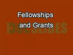 Fellowships and Grants