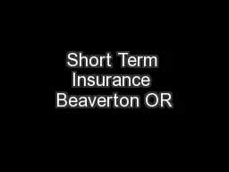 Short Term Insurance Beaverton OR