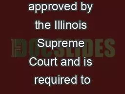 This form is approved by the Illinois Supreme Court and is required to
