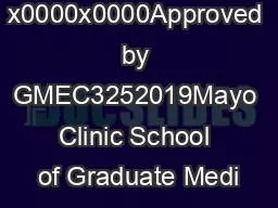 x0000x0000Approved by GMEC3252019Mayo Clinic School of Graduate Medi