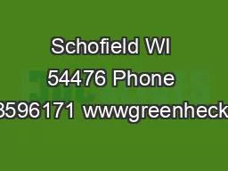 Schofield WI 54476 Phone 7153596171 wwwgreenheckcom