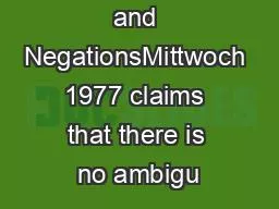 UNTIL Aspect and NegationsMittwoch 1977 claims that there is no ambigu