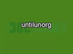 untilunorg