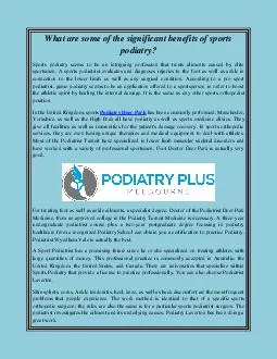 What are some of the significant benefits of sports podiatry?