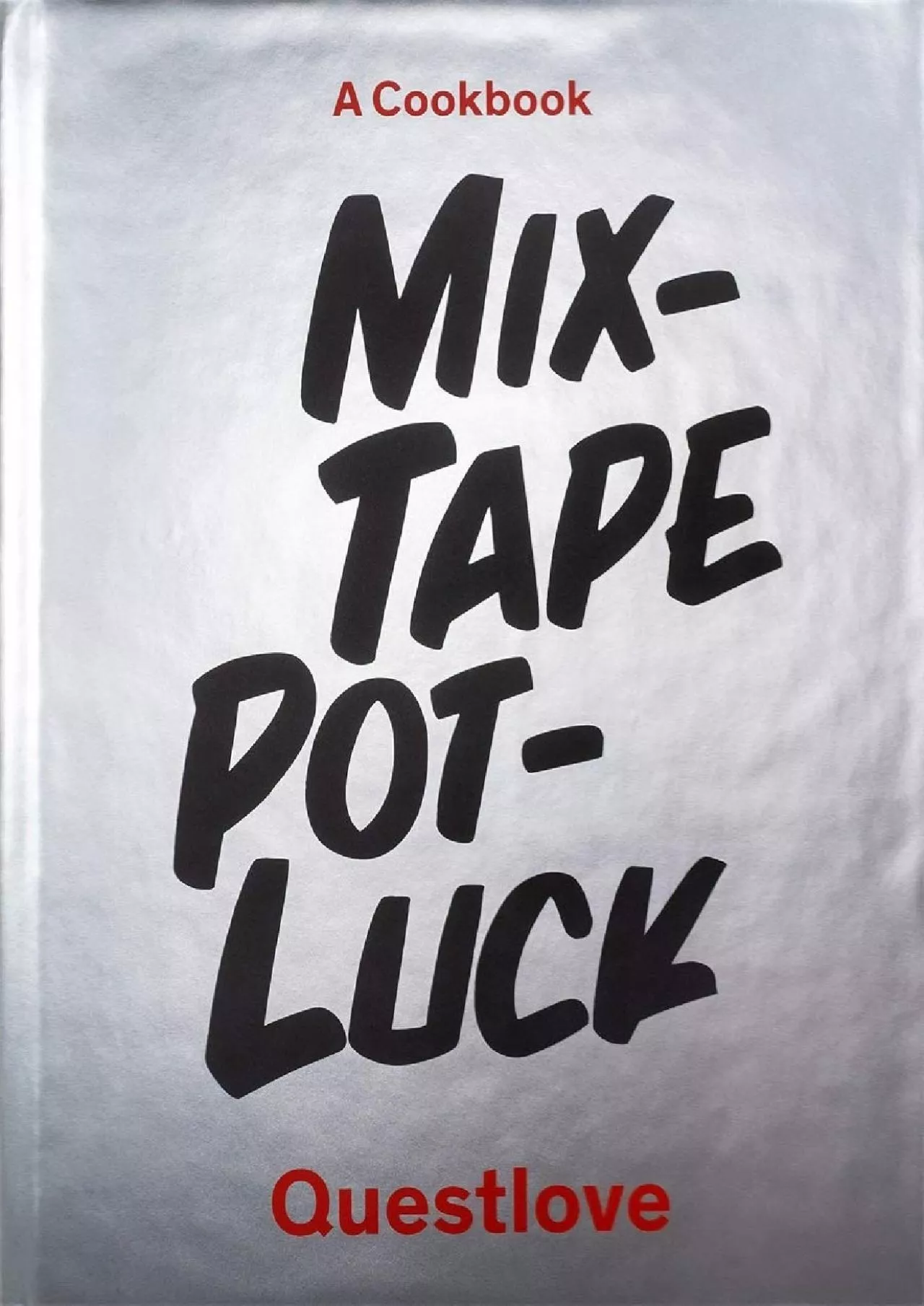 PDF-[EPUB] - Mixtape Potluck Cookbook: A Dinner Party for Friends, Their Recipes, and the