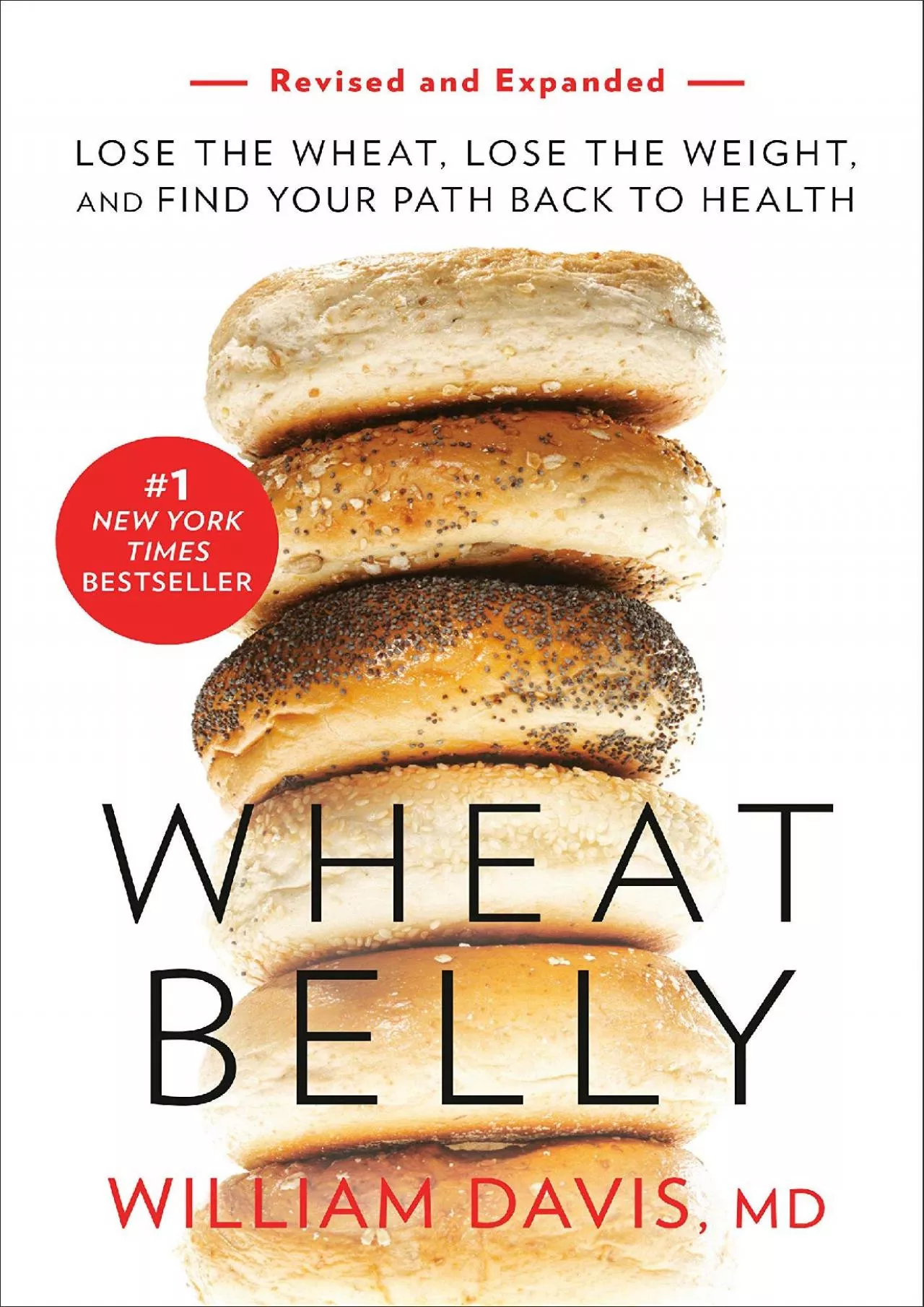 PDF-[DOWNLOAD] - Wheat Belly (Revised and Expanded Edition): Lose the Wheat, Lose the Weight,