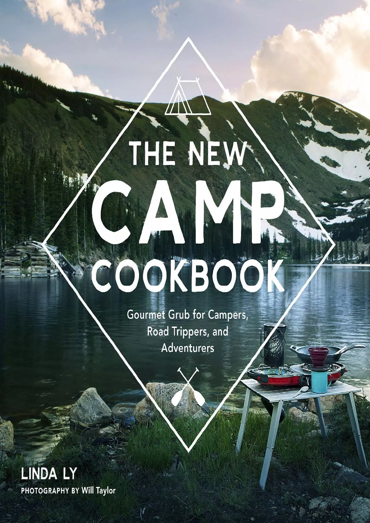 PDF-[DOWNLOAD] - The New Camp Cookbook: Gourmet Grub for Campers, Road Trippers, and Adventurers