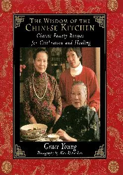 [EBOOK] -  The Wisdom of the Chinese Kitchen: Wisdom of the Chinese Kitchen