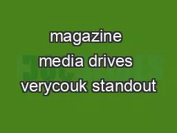 magazine media drives verycouk standout