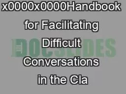 x0000x0000Handbook for Facilitating Difficult Conversations in the Cla