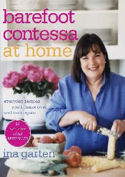 [EBOOK] -  Barefoot Contessa at Home: Everyday Recipes You\'ll Make Over and Over Again: A Cookbook