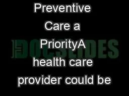 Making Preventive Care a PriorityA health care provider could be