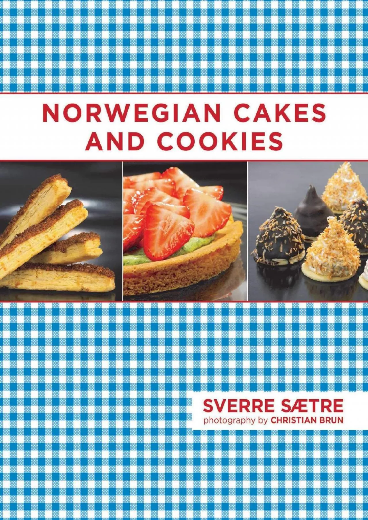 PDF-[EBOOK] - Norwegian Cakes and Cookies: Scandinavian Sweets Made Simple