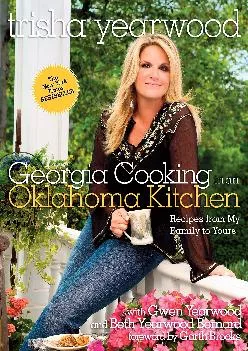 [EPUB] -  Georgia Cooking in an Oklahoma Kitchen: Recipes from My Family to Yours: A Cookbook