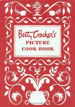 [READ] -  Betty Crocker\'s Picture Cook Book