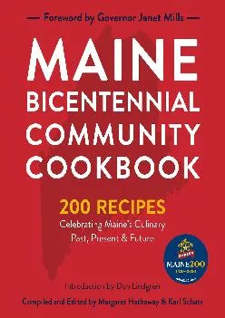 [EPUB] -  Maine Bicentennial Community Cookbook: 200 Recipes Celebrating Maine\'s Culinary