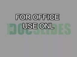 PDF-FOR OFFICE USE ONL