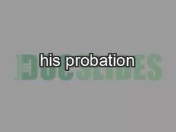 his probation