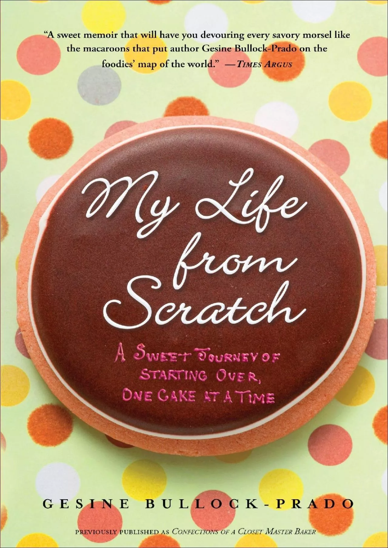 PDF-[EBOOK] - My Life from Scratch: A Sweet Journey of Starting Over, One Cake at a Time