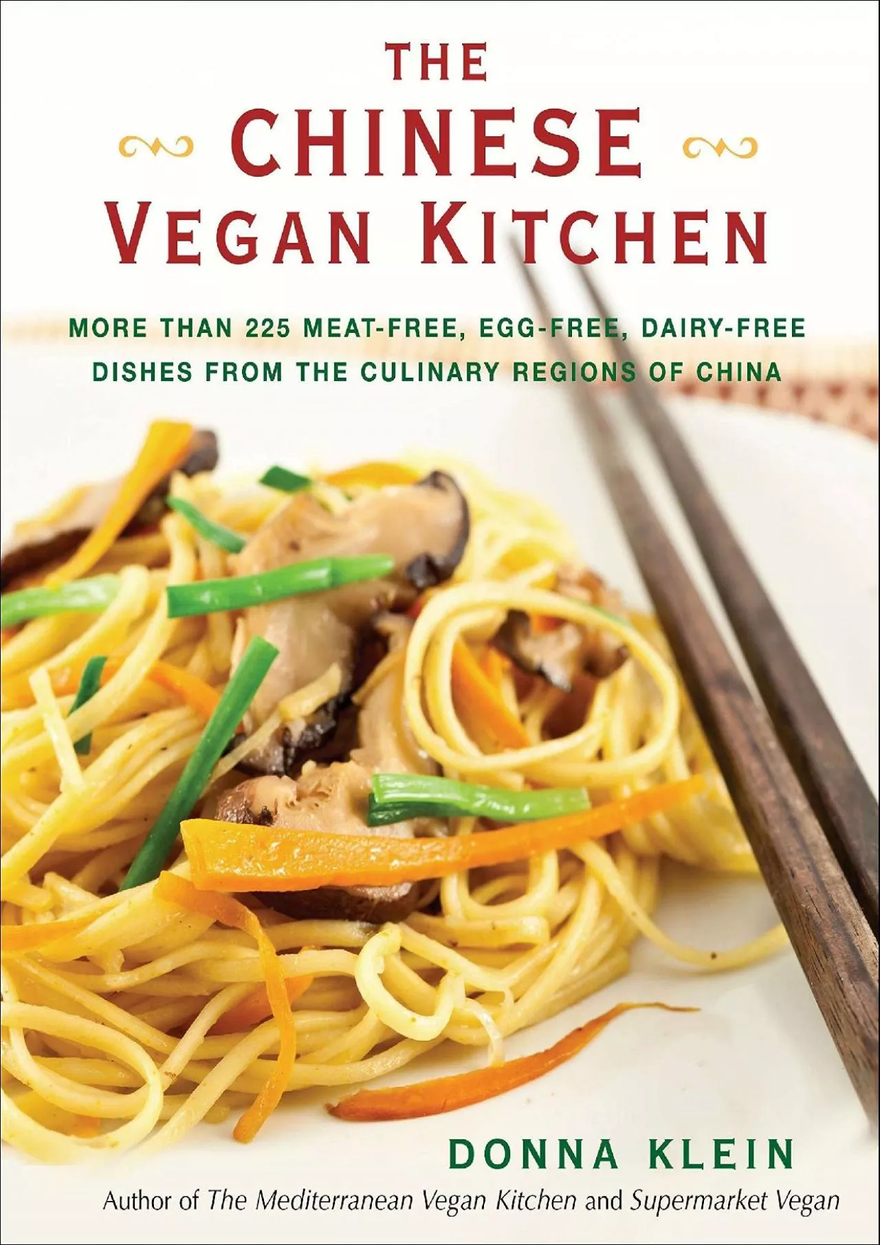 PDF-[READ] - The Chinese Vegan Kitchen: More Than 225 Meat-free, Egg-free, Dairy-free Dishes