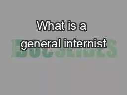 What is a general internist