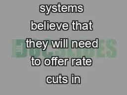 Many health systems believe that they will need to offer rate cuts in