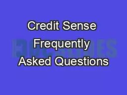 Credit Sense Frequently Asked Questions