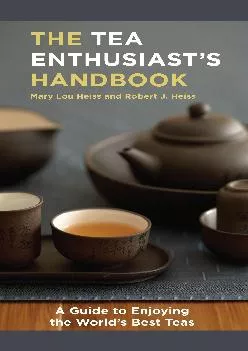 [READ] -  The Tea Enthusiast\'s Handbook: A Guide to Enjoying the World\'s Best Teas