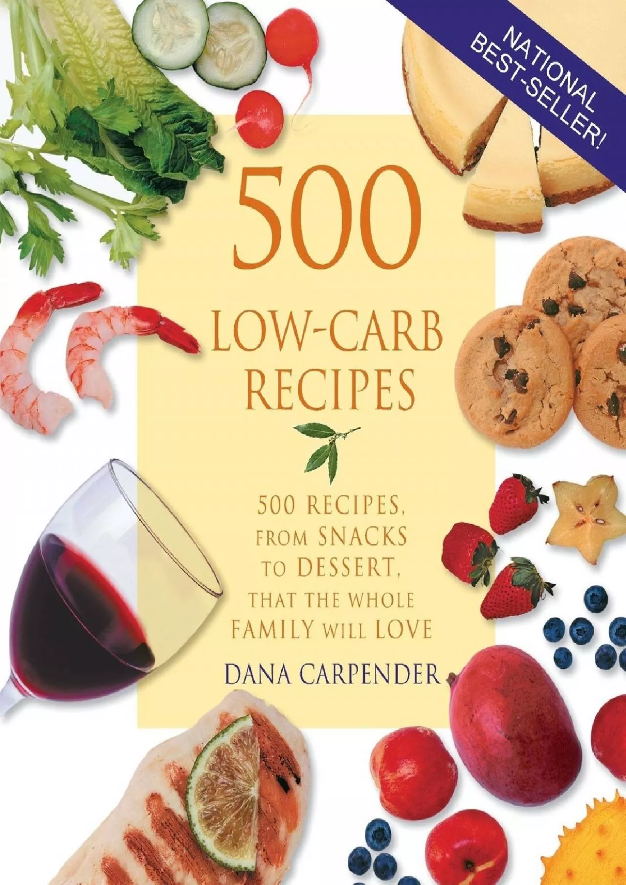 PDF-[DOWNLOAD] - 500 Low-Carb Recipes: 500 Recipes, from Snacks to Dessert, That the Whole