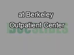 at Berkeley Outpatient Center