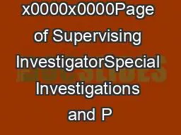 x0000x0000Page of Supervising InvestigatorSpecial Investigations and P