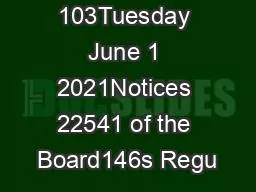 Vol 86 No 103Tuesday June 1 2021Notices 22541 of the Board146s Regu