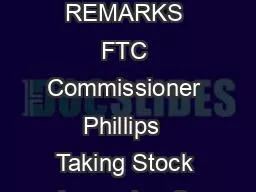 PREPARED REMARKS FTC Commissioner Phillips  Taking Stock Assessing Co