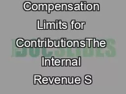 IRS Annual Compensation Limits for ContributionsThe Internal Revenue S