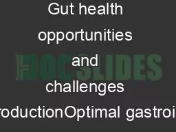 Gut health opportunities and challenges IntroductionOptimal gastrointe