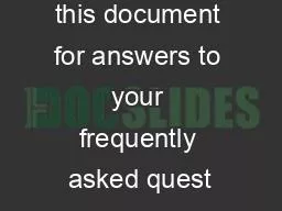 Please review this document for answers to your frequently asked quest