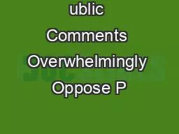 ublic Comments Overwhelmingly Oppose P