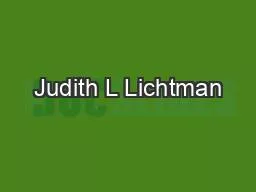 Judith L Lichtman