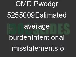 OMD Pwodgr 5255009Estimated average burdenIntentional misstatements o