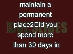 1Did you maintain a permanent place2Did you spend more than 30 days in