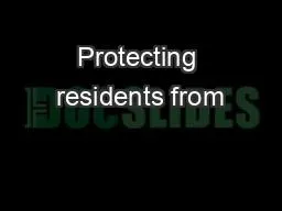 Protecting residents from